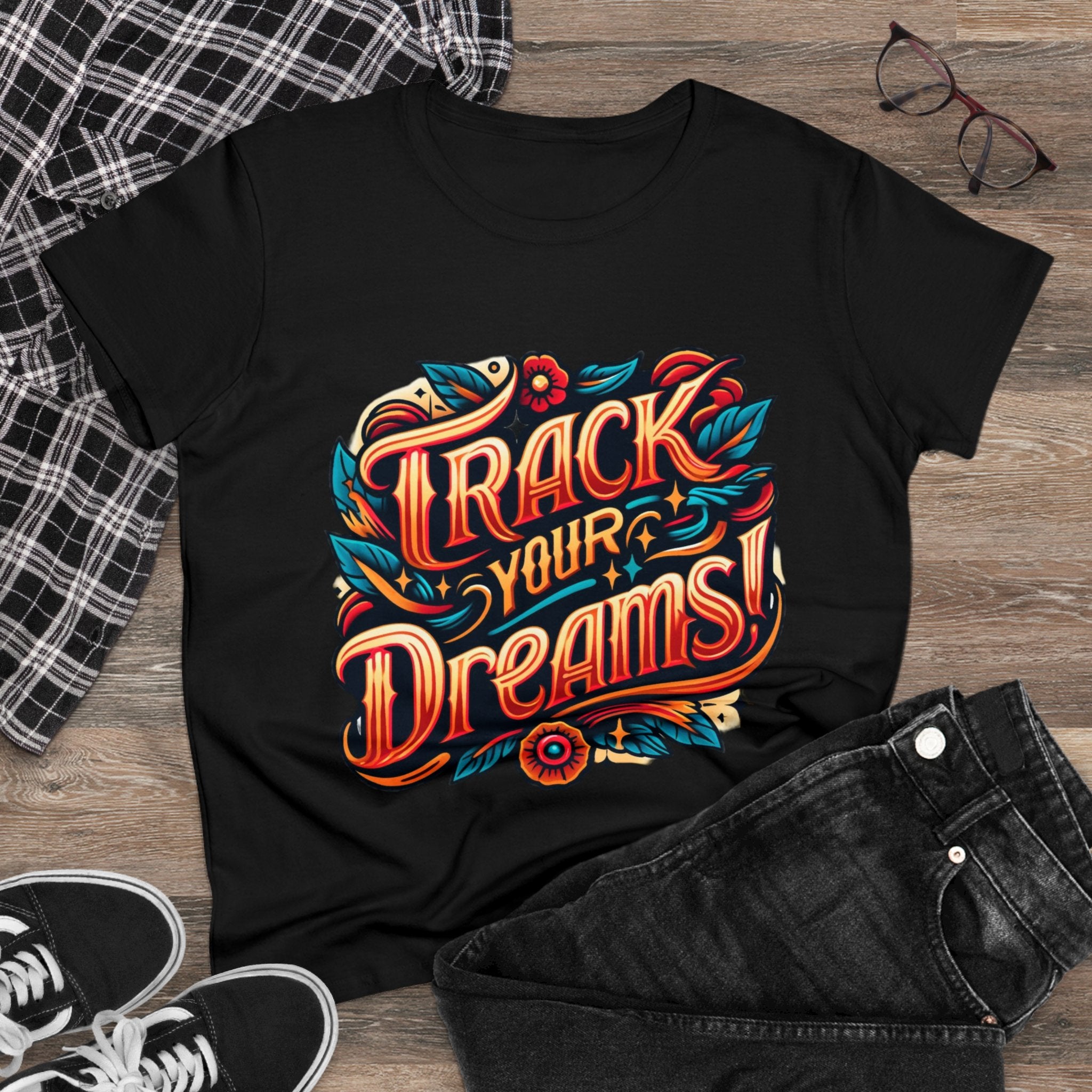 Women's T-Shirt | Track Your Dreams